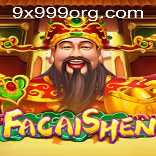 Unveiling FaCaiShen: A Unique Gaming Experience with 9x999
