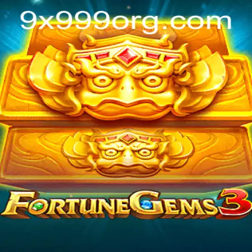 Exploring the Thrilling World of FortuneGems3: Your Key to Riches with the '9x999' Strategy